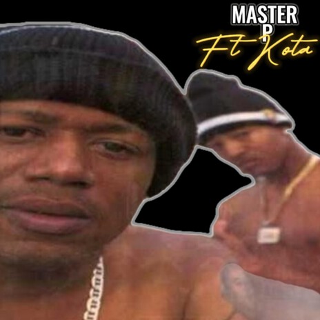 Master P ft. Kotah2hard