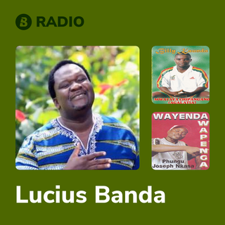 Lucius Banda Radio
