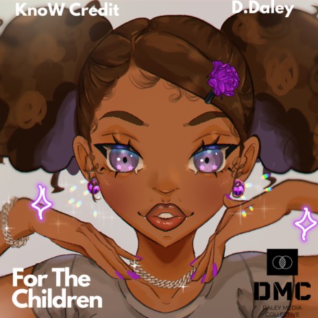For the Children ft. KnoW Credit