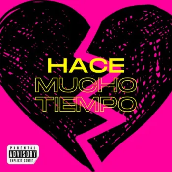 HACE MUCHO TIEMPO ft. YoungFlacko cover art