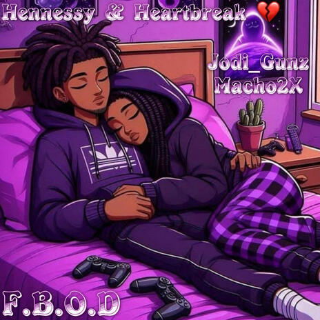 Hennessy & Heartbreak ft. Macho2x cover art