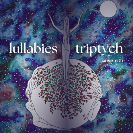 Lullabies, Triptych: There Are Ways