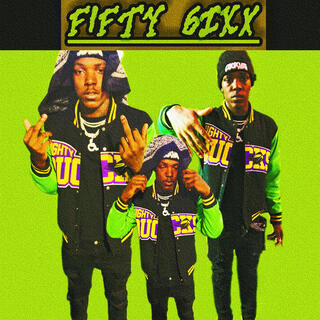 FIFTY 6IXx