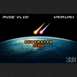 SUPERSTAR REMIX ft. Vrmuah cover art