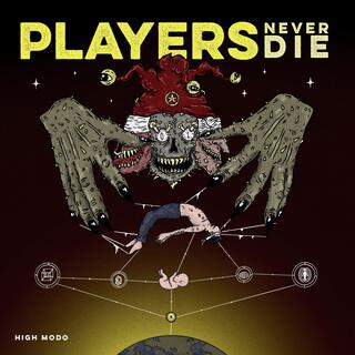 PLAYERS NEVER DIE