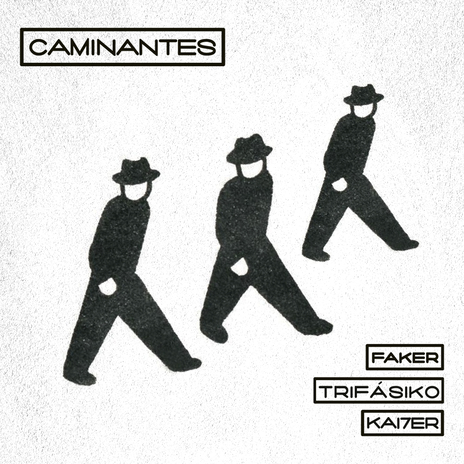 Caminantes ft. Faker & KAI7ER cover art