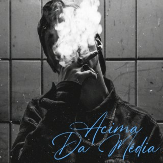Acima Da Média ft. SIXMAFIA cover art
