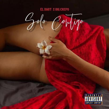 SOLO CONTIGO ft. BIG CHXPO cover art