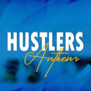 Hustlers Anthem