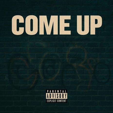 Come up!