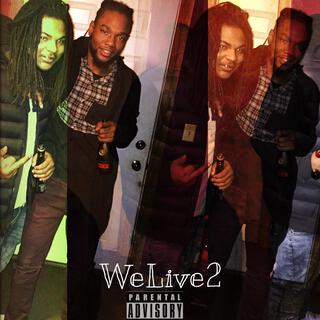 #WeLive2