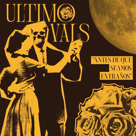 Último vals ft. Chocolate Sexual & Hytzell Navas cover art