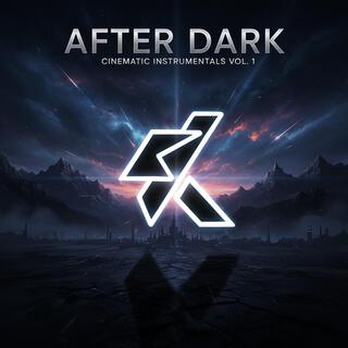 After Dark (Cinematic Instrumentals Vol. 1)