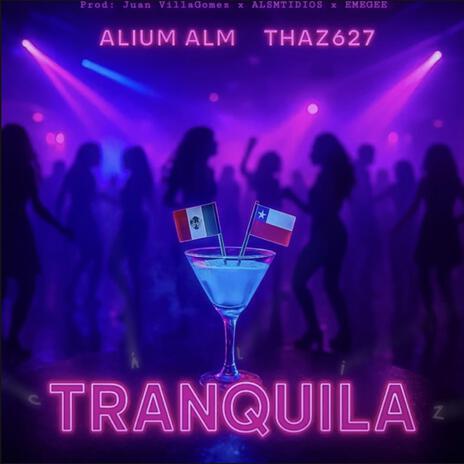 Tranquila ft. thaz627 cover art
