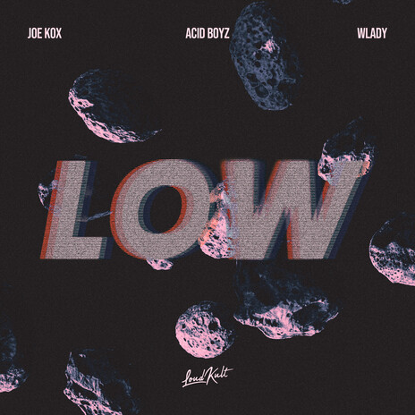 Low ft. Acid Boyz & Wlady cover art