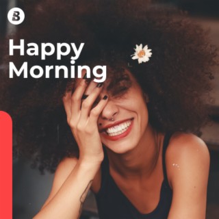 Happy Morning