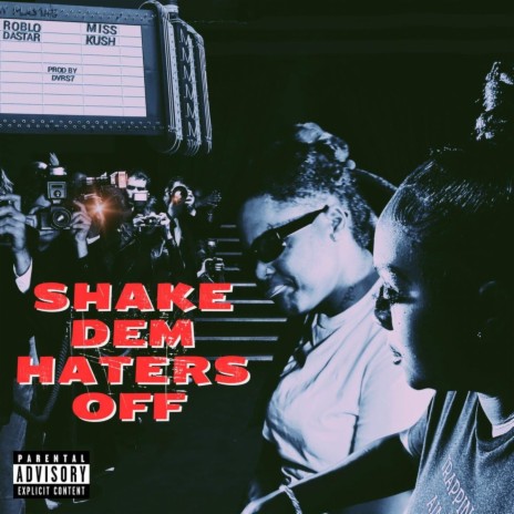 Shake Dem Haters Off ft. Miss Kush cover art