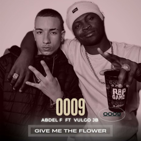 Give Me the Flower ft. Vulgo JB cover art