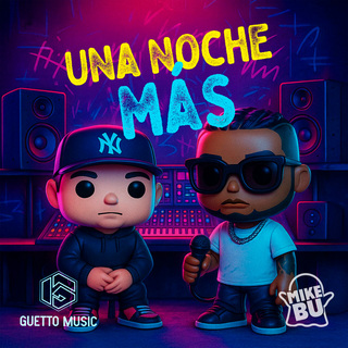 Una Noche Más ft. Mike Bu cover art