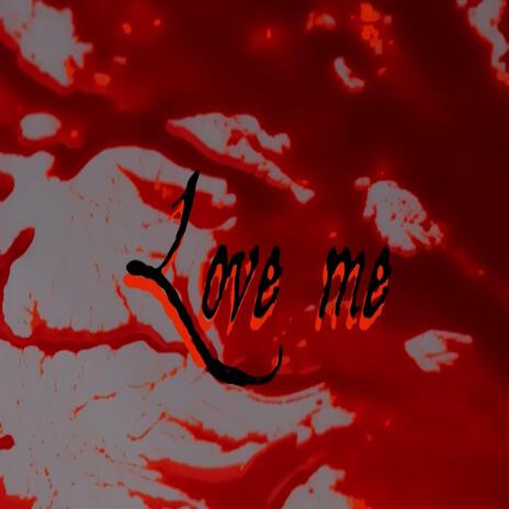 Love me cover art