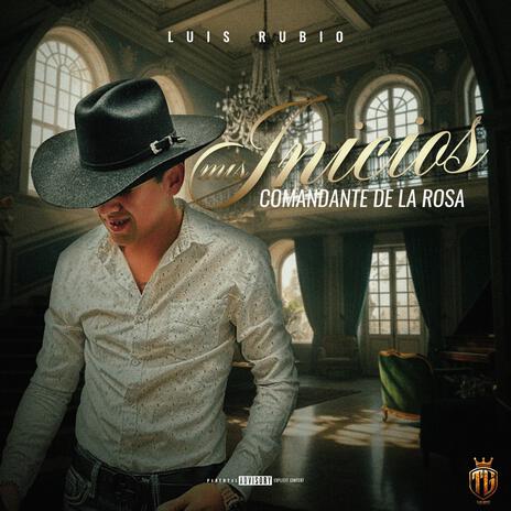 MIS INICIOS (Cte. De La Rosa) ft. Luis Rubio