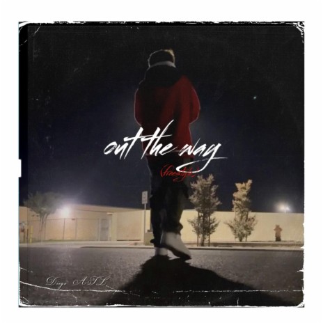 Out the Way Freestyle