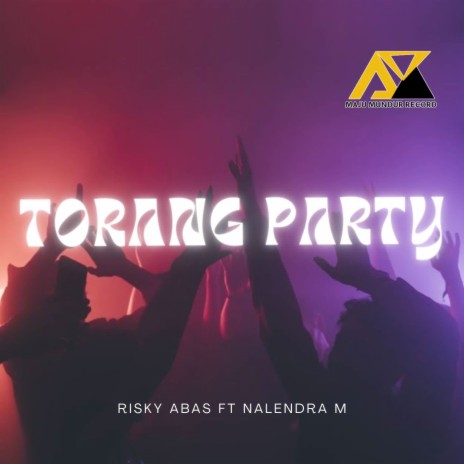 Torang Party (Disko Tanah) ft. Nalendra M cover art