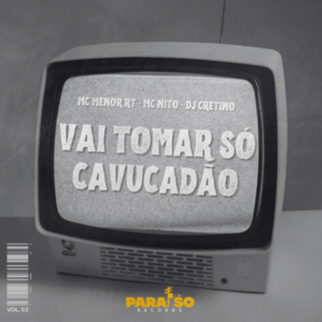 Vai Tomar Só Cavucadão (feat. FIRMAH & Paraíso Records) cover art