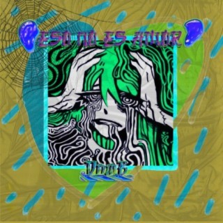 Eso No Es Amor (Remasterizado) cover art