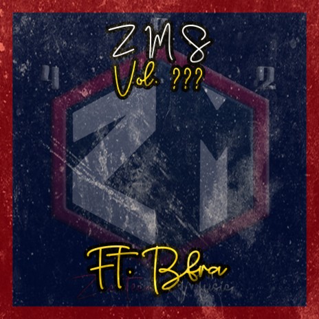 Zms, Vol. ??? ft. BFRA