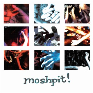 MOSHPIT!