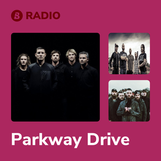 Parkway Drive Radio