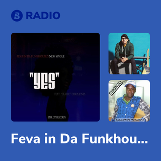 Feva in Da Funkhouse Radio
