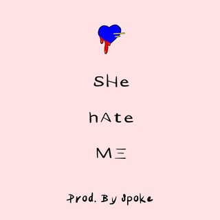 SHe hAte ME