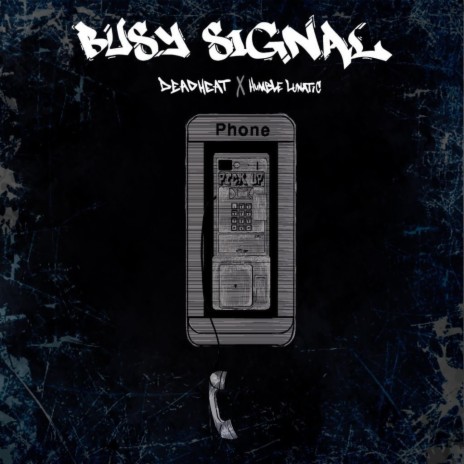 Busy Signal ft. Humble Lunatic cover art