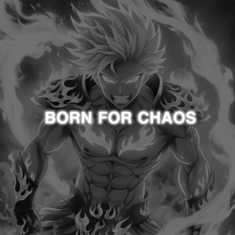 BORN FOR CHAOS cover art