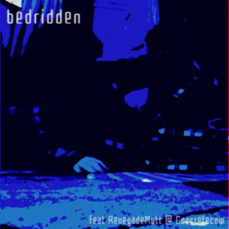 bedridden ft. RenegadeMutt & Concretecow cover art