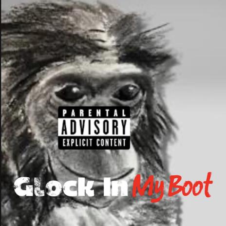 Glock In My Boot ft. Rakkedup4 ChopCityTee lil Lik cover art