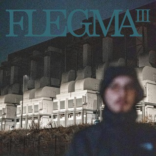 FLEGMA vol. III : MONSTRE