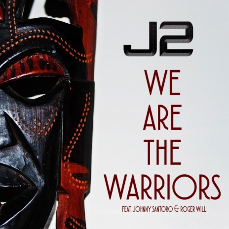 We Are the Warriors ft. Johnny Santoro & Roger Will cover art