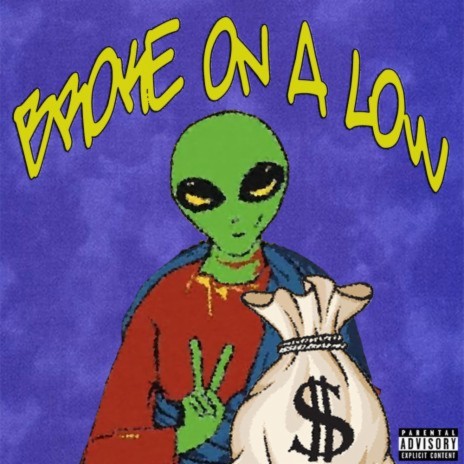 BROKE ON A LOW ft. Lex Luthoor cover art