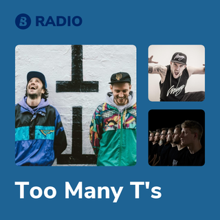 Too Many T's Radio