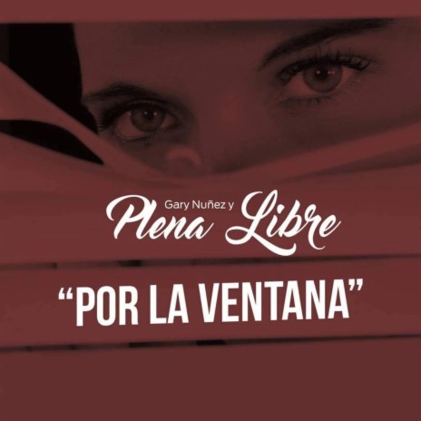 Por la Ventana (feat. Gary Nunez) cover art