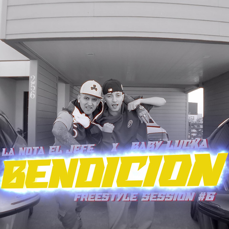 Bendición | Freestyle Session #6 ft. Baby Lucka cover art