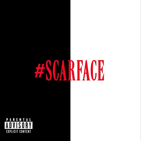 #SCARFACE