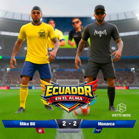 Ecuador en el Alma ft. Mike Bu & Monarca cover art