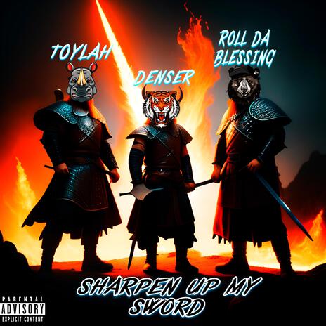 SHARPEN UP MY SWORD ft. Roll Da Blessing & Denser cover art