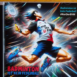 Badminton ist kein Federball