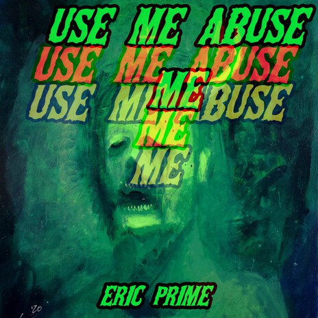 Use Me, Abuse Me cover art