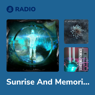 Sunrise And Memories Radio